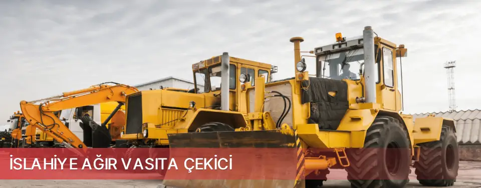 İslahiye İlçemi Ağır Vasıta Çekici
